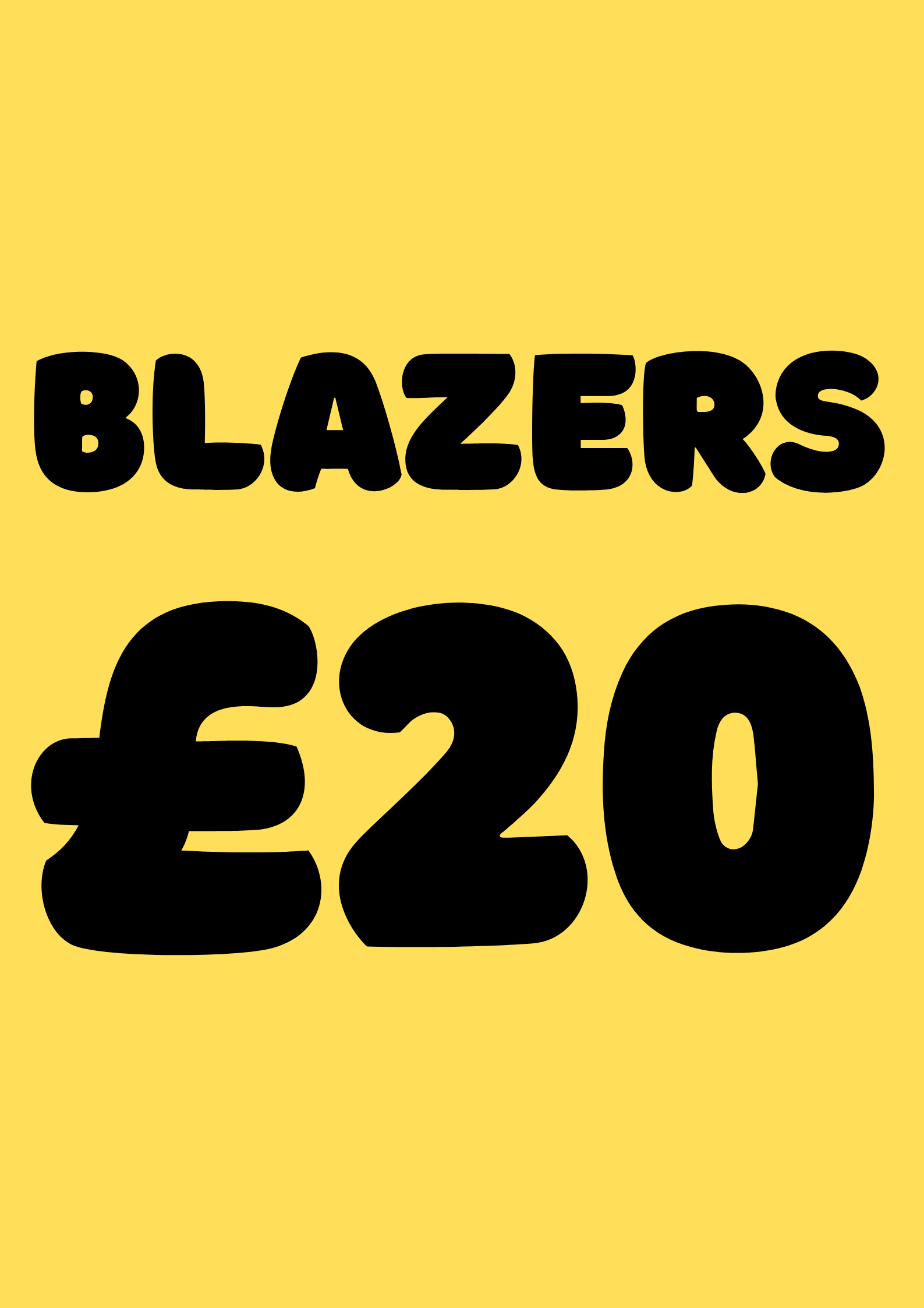 EVERYTHING £20 BLAZERS