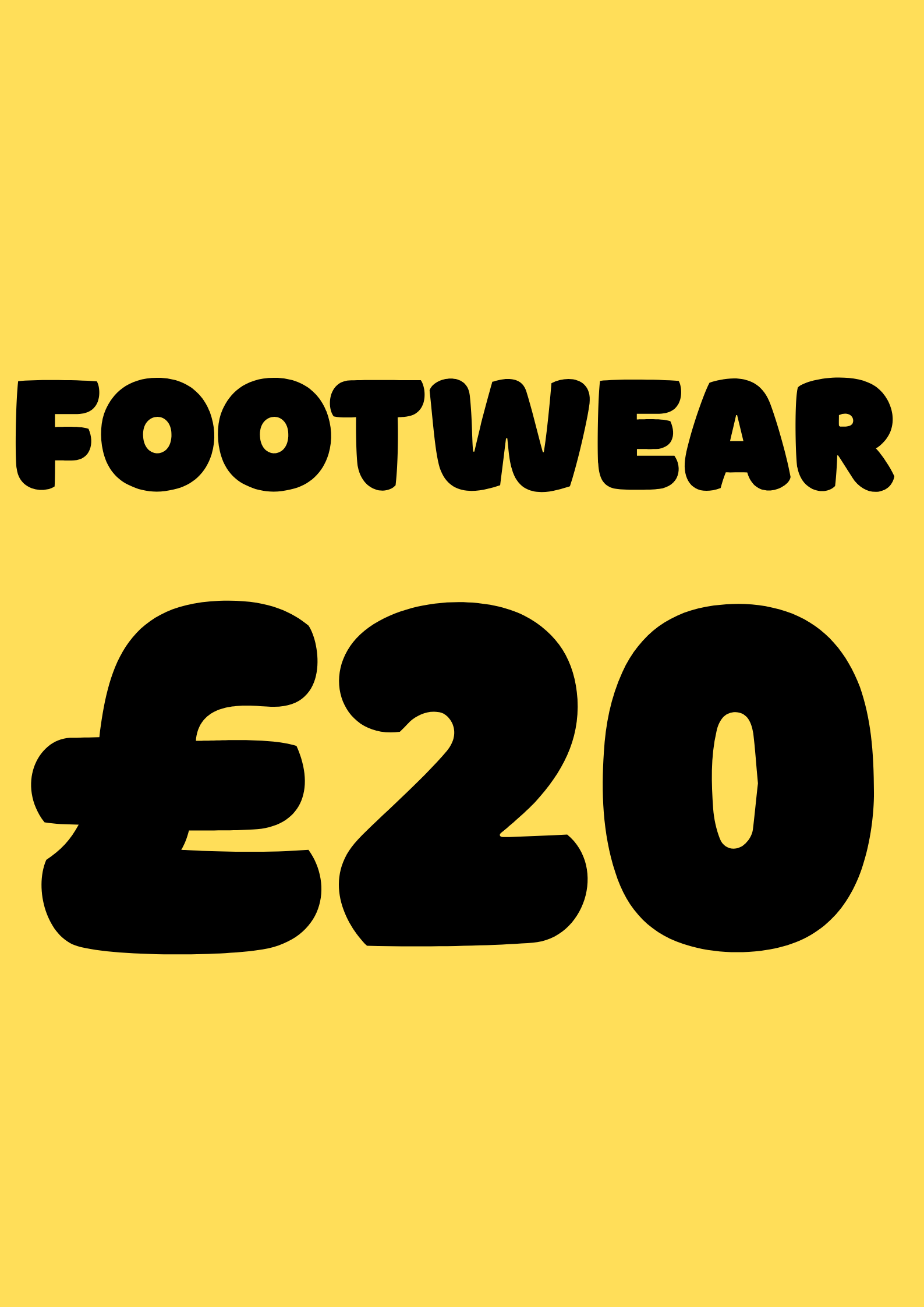 EVERYTHING £20 FOOTWEAR