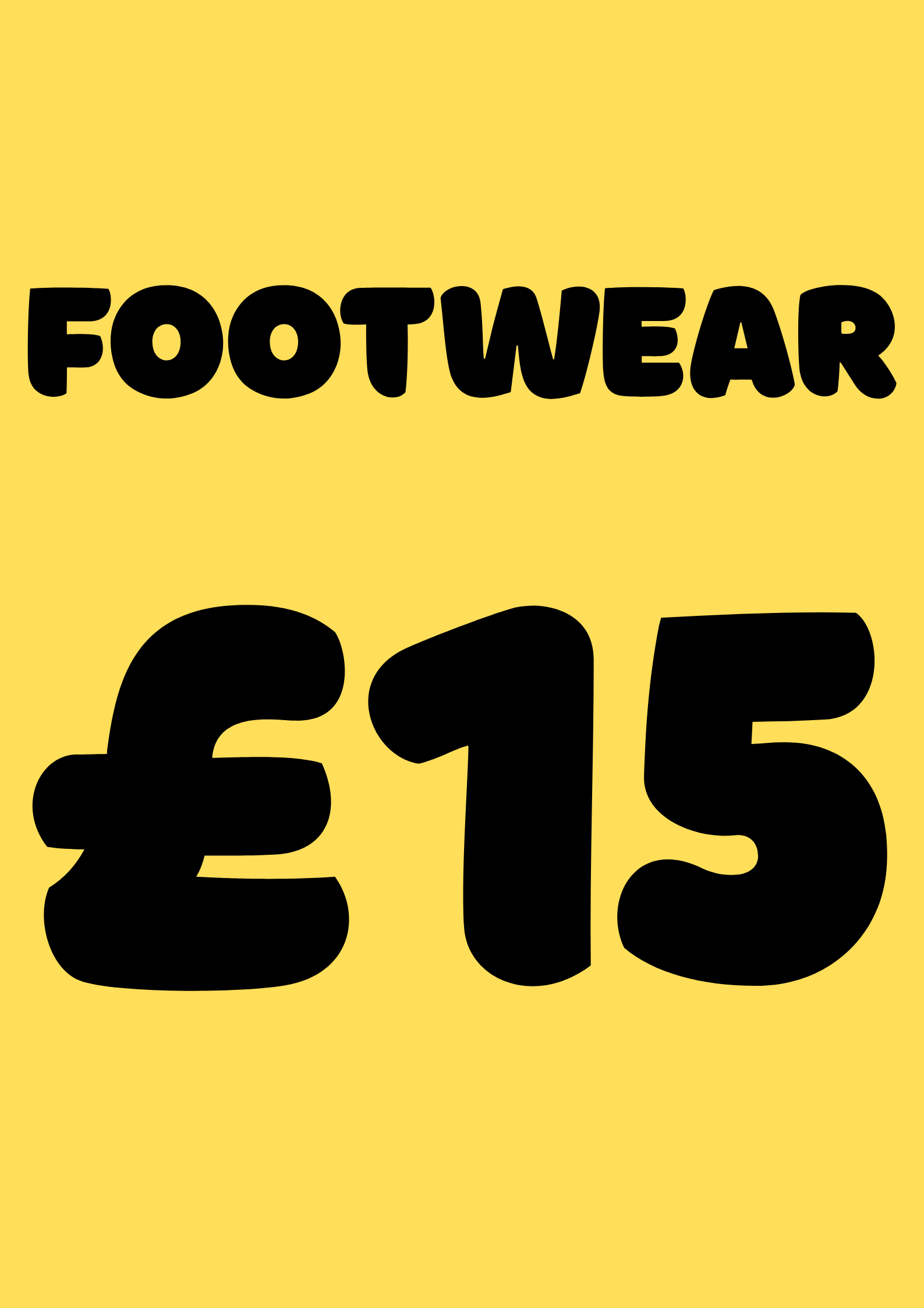 EVERYTHING £15 FOOTWEAR
